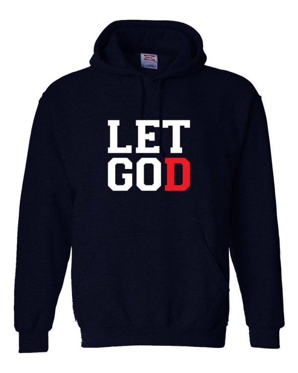 Let God Hoodie SN