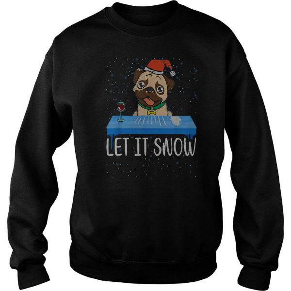 Let It Snow Santa Cocaine Adult Humor Dog Pug Sweatshirt SN