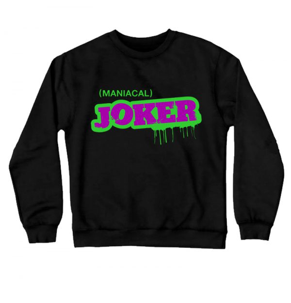 Maniacal Joker Sweatshirt SN