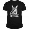 Meow Meow Meow Boomer T Shirt SN