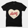 Mom Mother's Day T Shirt SN