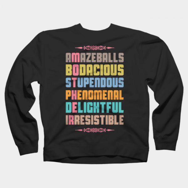 Mother Amazeballs Sweatshirt SN