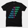 Mother Mother Mother Day T Shirt SN