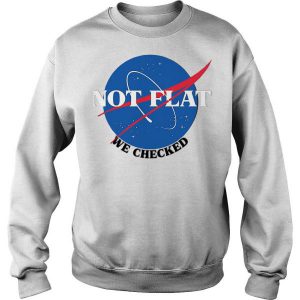 Nasa Not Flat We Checked Sweatshirt SN