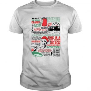 National Lampoon’s Christmas Vacation Movie Quote Mashup T shirt SN