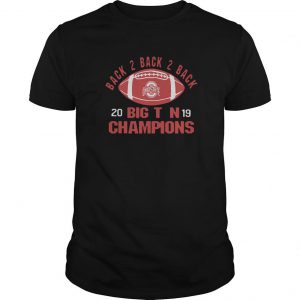 Ohio State Big Ten Champs 2019 Tee T Shirt SN