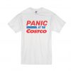 PANIC AT THE COSTCO T-Shirt SN