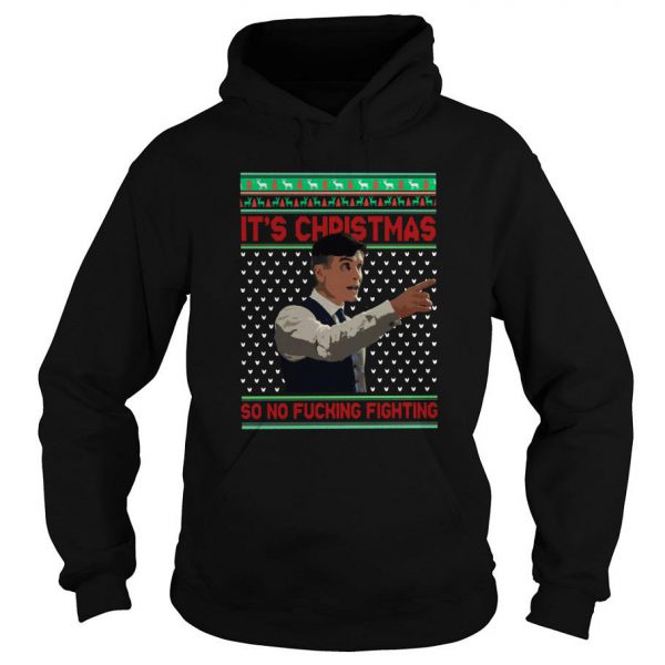 Peaky Blinders It’s Christmas So No Fucking Fighting Ugly Christmas Hoodie SN