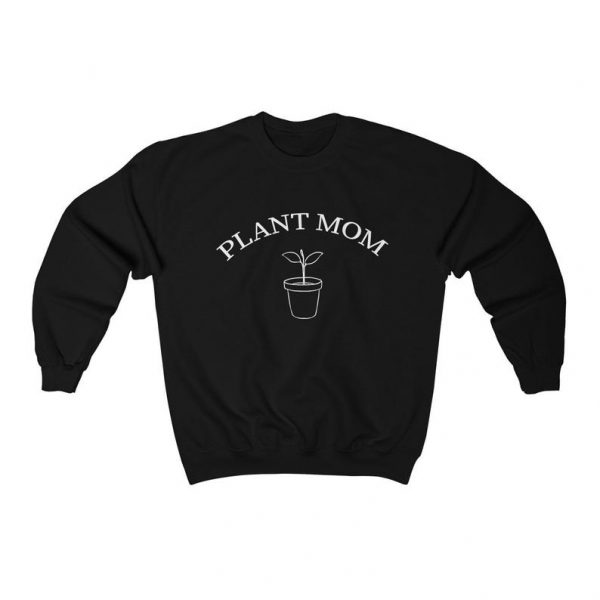 Plant Mom Sweatshirt SN