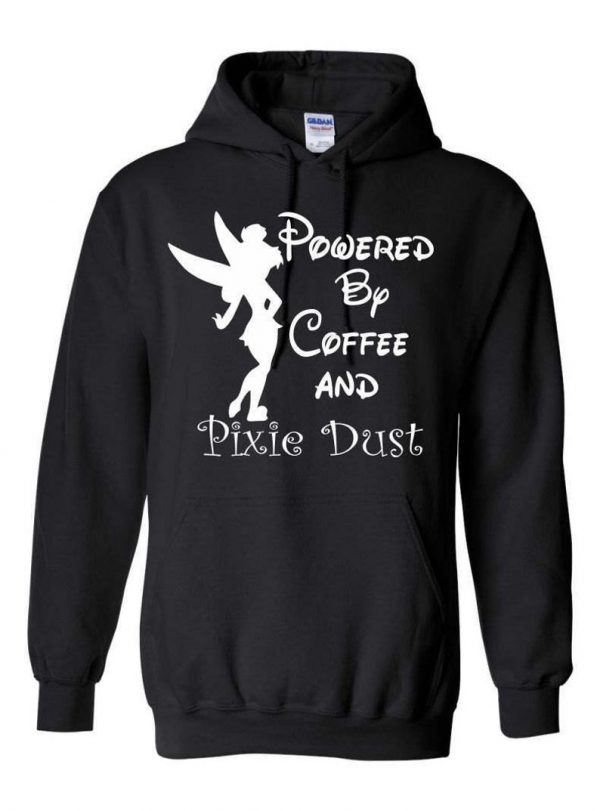 Powered by coffee and Pixie Dust... Hoodie SN