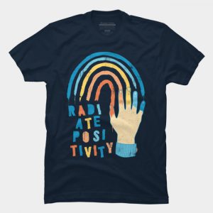 Radiate Positivity T Shirt SN