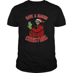 Randy Savage Have A Macho Christmas T Shirt SN