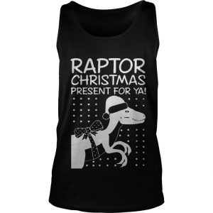 Raptor Christmas Present for Ya Tank Top SN
