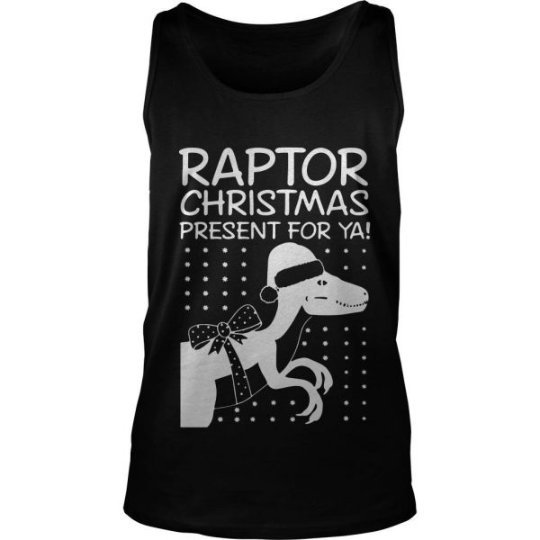 Raptor Christmas Present for Ya Tank Top SN