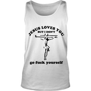 Rob Zombie Jesus Loves You But I Don’t Go Fuck Yourself Tank Top SN