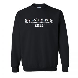 Seniors 2021 Sweatshirt SN