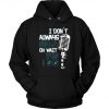 Singer Hoodie I Don't Always Sing SN