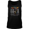 Skeleton Autism it’s not a disability it’s a different ability Tank Top SN