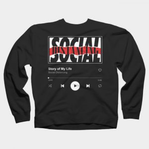 Social Distancing Sweatshirt SN