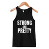 Strong And Pretty tank top SN