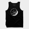 The Mountains Are Calling Tank Top SN