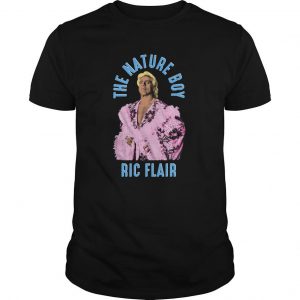 The Nature Boy Ric Flair T Shirt SN