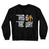 This is the Way Sweatshirt SN