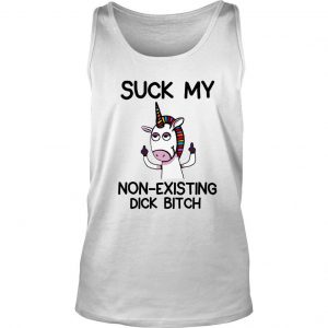 Unicorn Suck My Non-existing Dick Bitch Tank Top SN