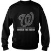 Washington Nationals finish the fight Sweatshirt SN