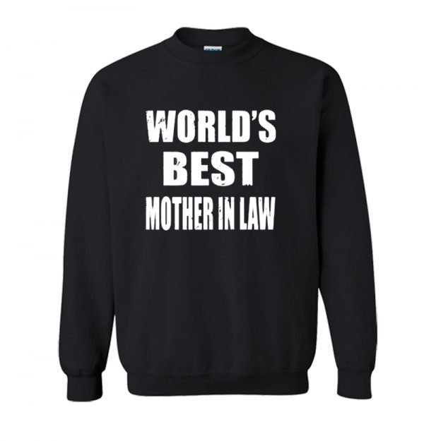 World Best Mother in law Sweatshirt SN