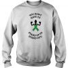 You Don’t Have To Stand Up To Stand Out Sweatshirt SN