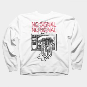 no signal Sweatshirt SN