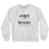 Angel Face Demon Thoughts Unisex Men Women Sweatshirt SN