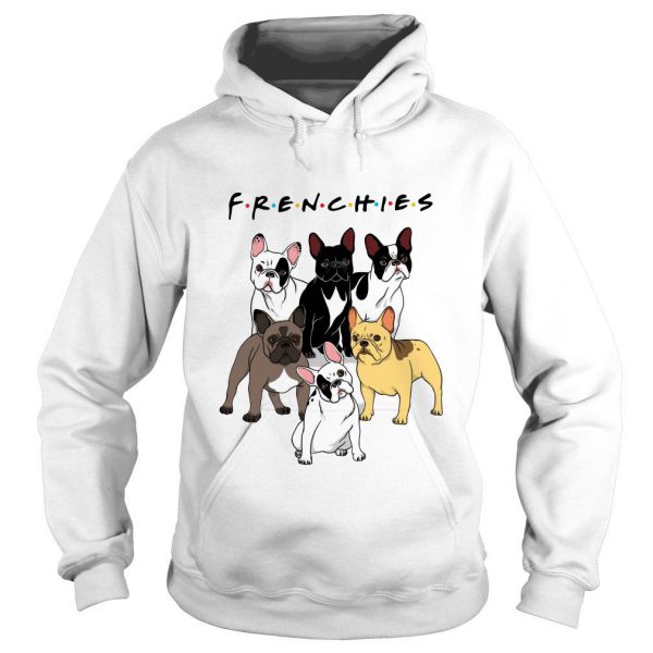 Bulldogs Frenchies friends TV show Hoodie SN