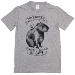 Dont worry be capy T-Shirt SN