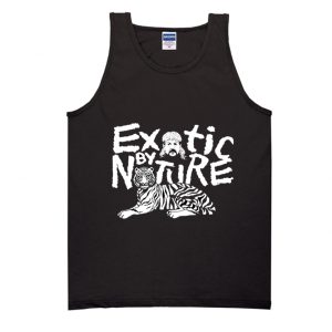 Exotic by Nature Tank Top SN