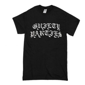 Guilty Parties T Shirt SN