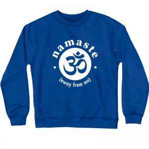 Namaste Away Sweatshirt SN