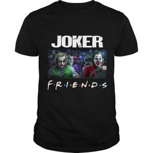 friends jokers all versions drive car T shirt SN