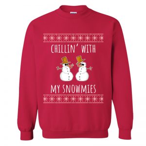 Chillin With My Snowmies Christmas Sweatshirt SN