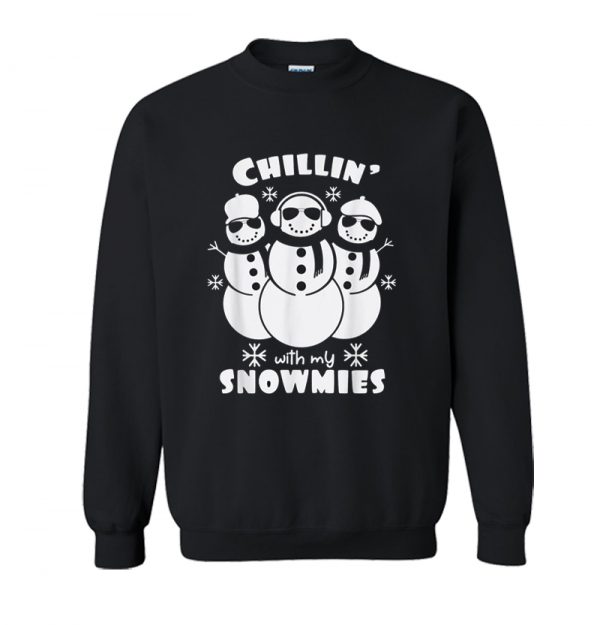 Chillin’ With My Snowmies Christmas Sweatshirt SN