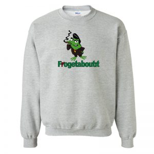 Frogetaboutit Sweatshirt SN