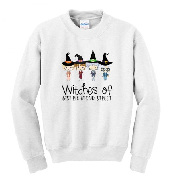 Golden Girls Witches of 6151 Richmond street Halloween Sweatshirt SN