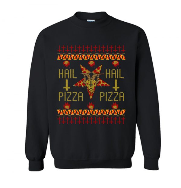 HAIL PIZZA Christmas Sweatshirt SN