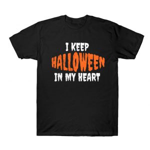 I Keep Halloween In My Heart T-Shirt SN