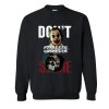 Joker Don’t Forget To Smile Water Reflection Sweatshirt SN