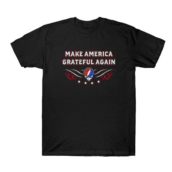 Make America Grateful Again T-Shirt SN