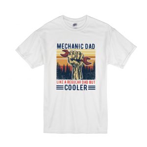 Mechanic Dad like a regular dad but cooler vintage T shirt SN
