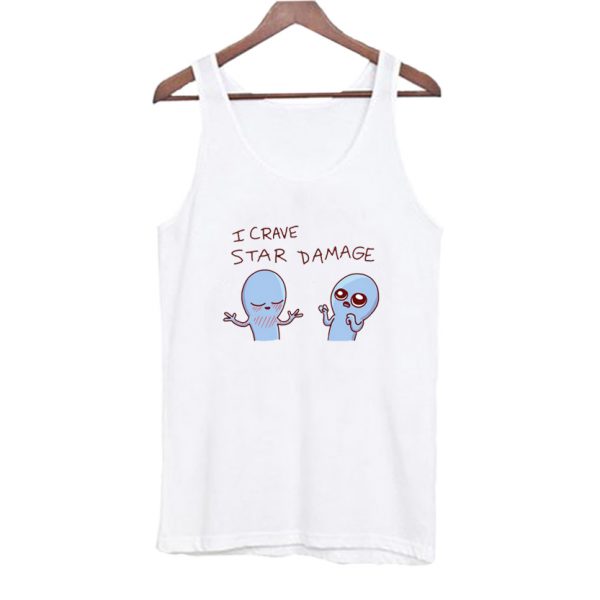 STRANGE PLANET-I CRAVE STAR DAMAGE Tank Top SN