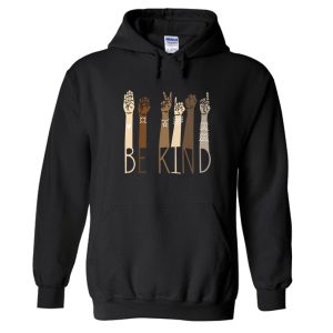 Be kind Sign language arms Hoodie SN